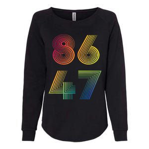 86 47 Anti Trump 8647 Impeach 47 Antitrump President Womens California Wash Sweatshirt