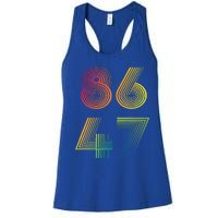 86 47 Anti Trump 8647 Impeach 47 Antitrump President Women's Racerback Tank