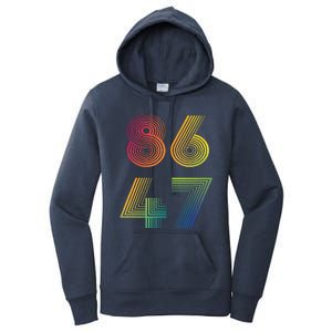 86 47 Anti Trump 8647 Impeach 47 Antitrump President Women's Pullover Hoodie