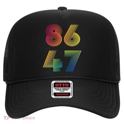 86 47 Anti Trump 8647 Impeach 47 Antitrump President Retro High Crown Mesh Back Trucker Hat