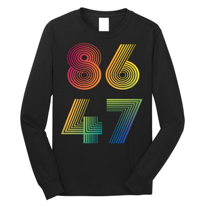 86 47 Anti Trump 8647 Impeach 47 Antitrump President Retro Long Sleeve Shirt