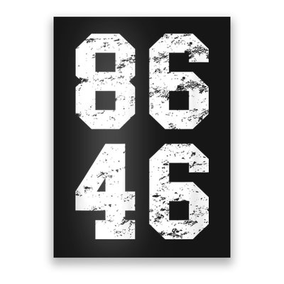 86 46 Impeach Biden 46 Vintage Distressed 8646 Anti Biden Poster