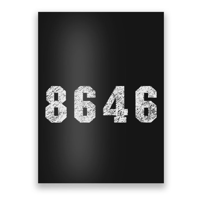 86 46 Republican Trump Political Statement Poster