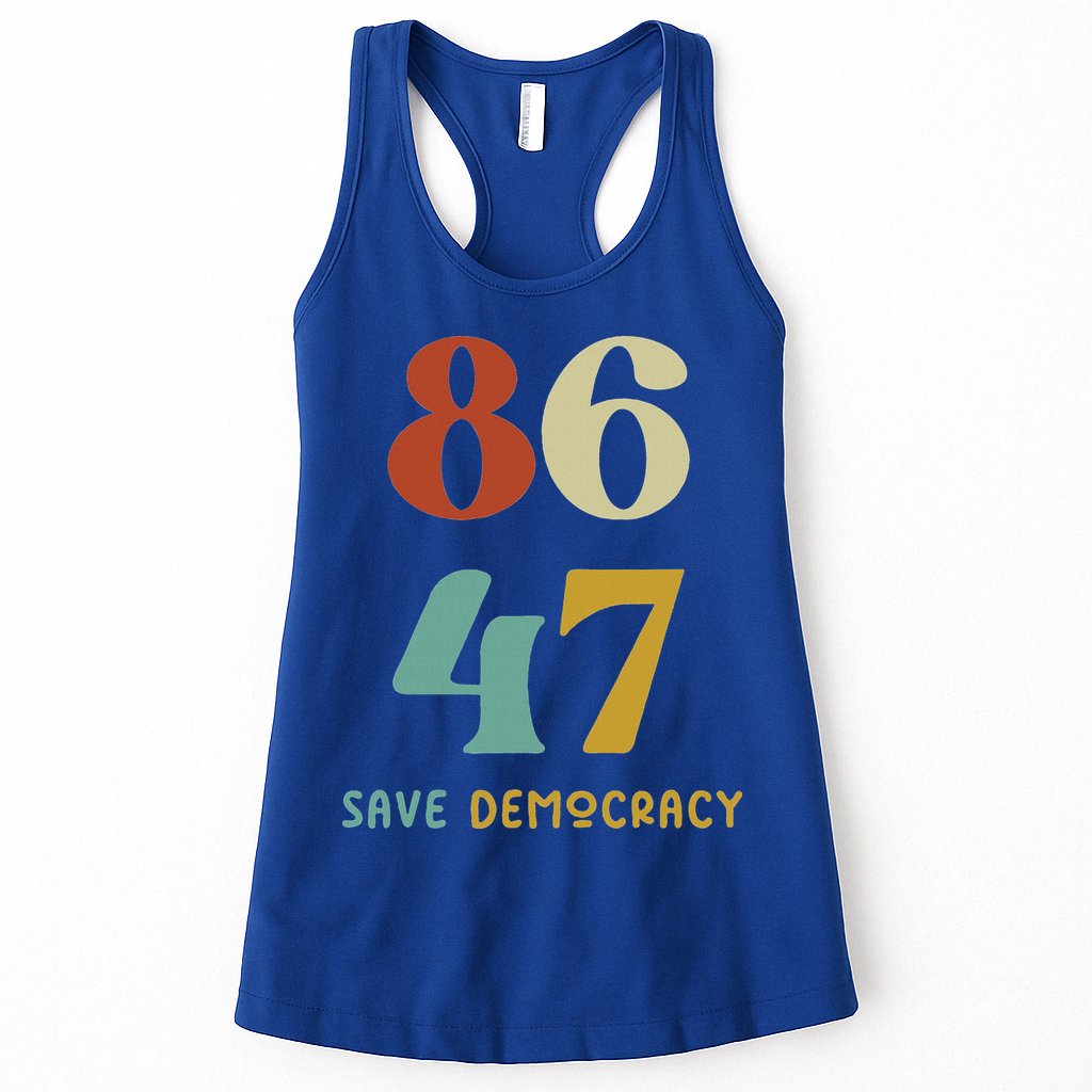 86 47 Save Democracy Anti Trump Political Protest Womens Tank Top