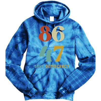 86 47 Save Democracy Anti Trump Political Protest Tie Dye Hoodie