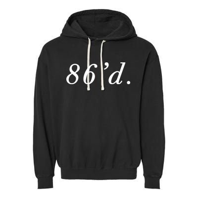 86 86d Funny Chef Funny Restaurant Slang Garment-Dyed Fleece Hoodie