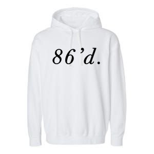 86 86d Funny Chef Funny Restaurant Slang Garment-Dyed Fleece Hoodie