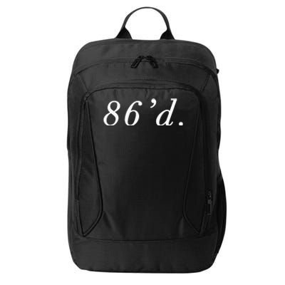 86 86'd Funny Chef Funny Restaurant Slang City Backpack