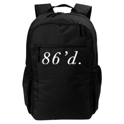 86 86'd Funny Chef Funny Restaurant Slang Daily Commute Backpack