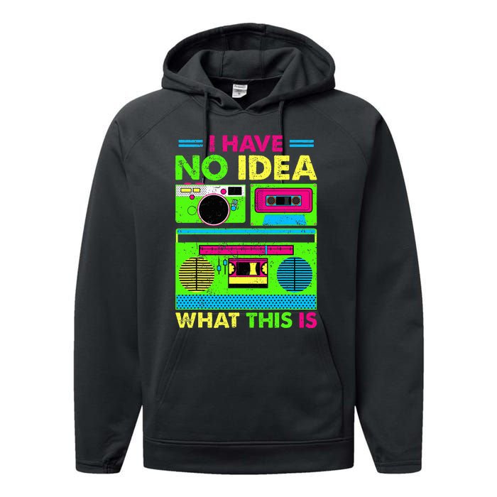 80s 90s Outfit Have No Idea What This Is Performance Fleece Hoodie