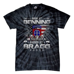 82nd Airborne Division Born At Ft Benning Raised Fort Bragg Tie-Dye T-Shirt