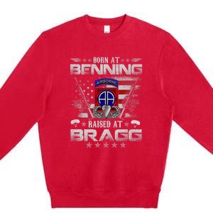 82nd Airborne Division Born At Ft Benning Raised Fort Bragg Premium Crewneck Sweatshirt