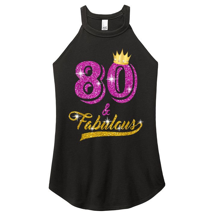 80 and Fabulous 80 yrs old B-day 80th Birthday Gift shirt Women's Perfect Tri Rocker Tank