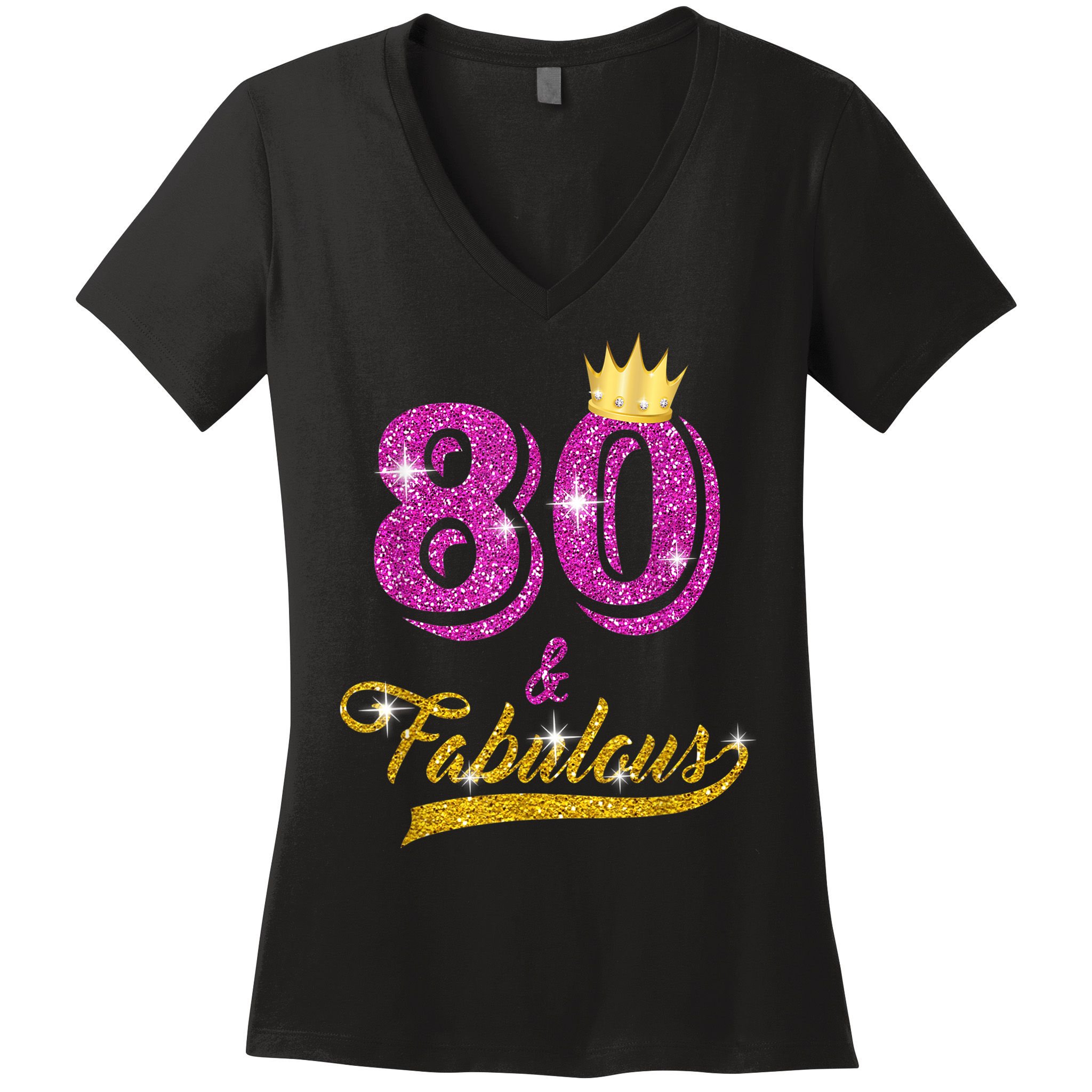 80 and Fabulous 80 yrs old B-day 80th Birthday Gift shirt Women's V-Neck T-Shirt