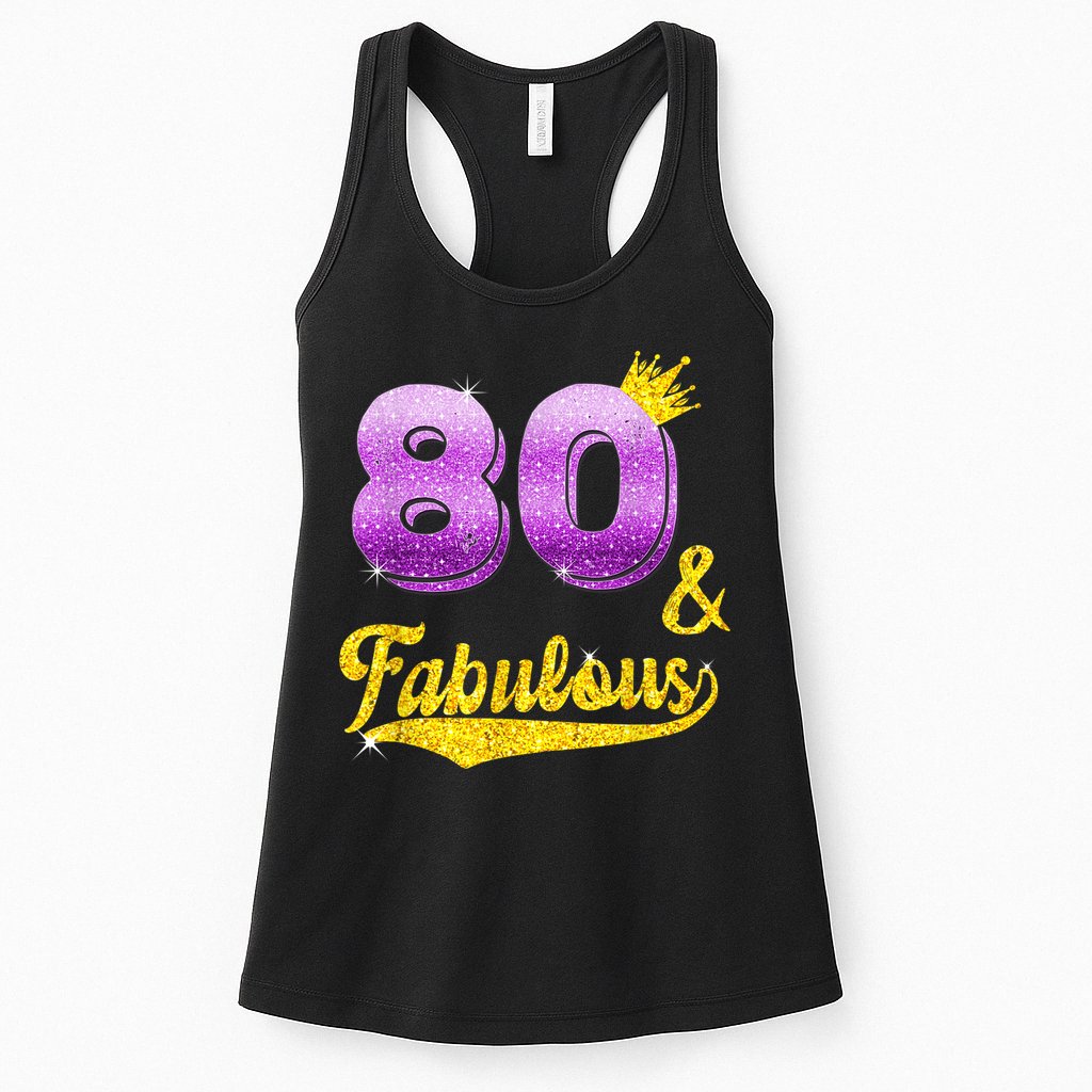 80 and fabulous - 80 years old Gift - 80th Birthday Womens Tank Top