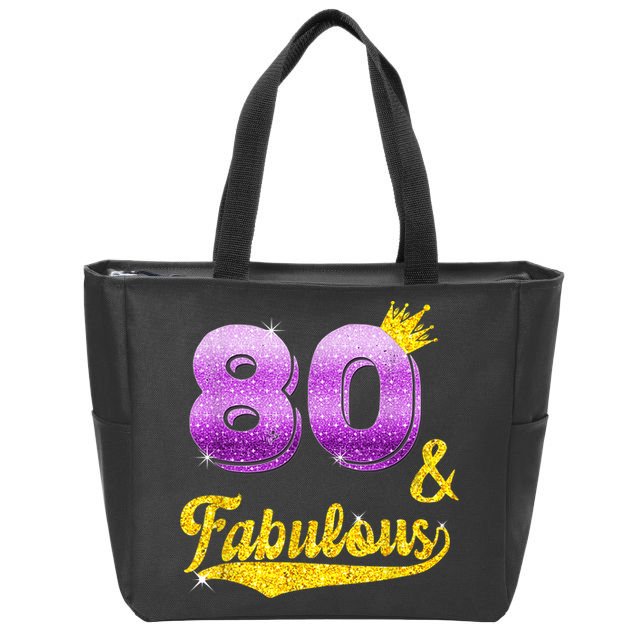 80 and fabulous - 80 years old Gift - 80th Birthday Zip Tote Bag
