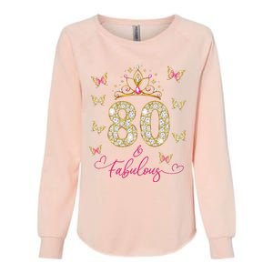 80 And Fabulous 80 Years Old Women 80th Birthday Womens California Wash Sweatshirt