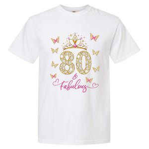 80 And Fabulous 80 Years Old Women 80th Birthday Garment-Dyed Heavyweight T-Shirt