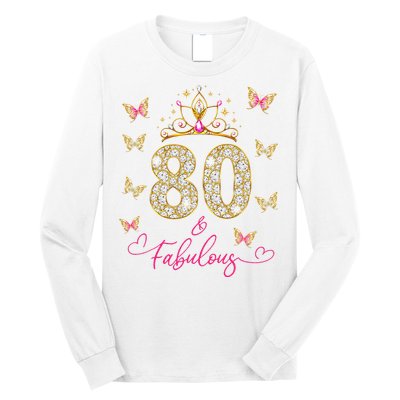 80 And Fabulous 80 Years Old Women 80th Birthday Long Sleeve Shirt