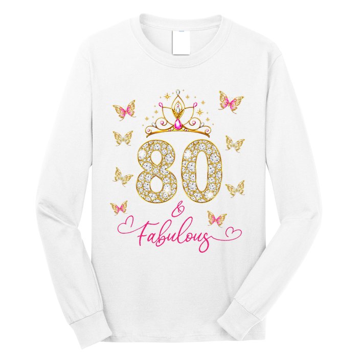 80 And Fabulous 80 Years Old Women 80th Birthday Long Sleeve Shirt