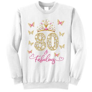 80 And Fabulous 80 Years Old Women 80th Birthday Sweatshirt