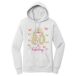 80 And Fabulous 80 Years Old Women 80th Birthday Women's Pullover Hoodie