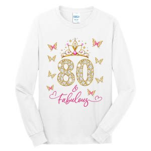 80 And Fabulous 80 Years Old Women 80th Birthday Tall Long Sleeve T-Shirt