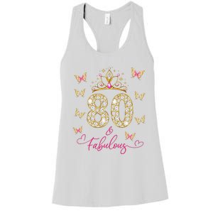 80 And Fabulous 80 Years Old Women 80th Birthday Women's Racerback Tank