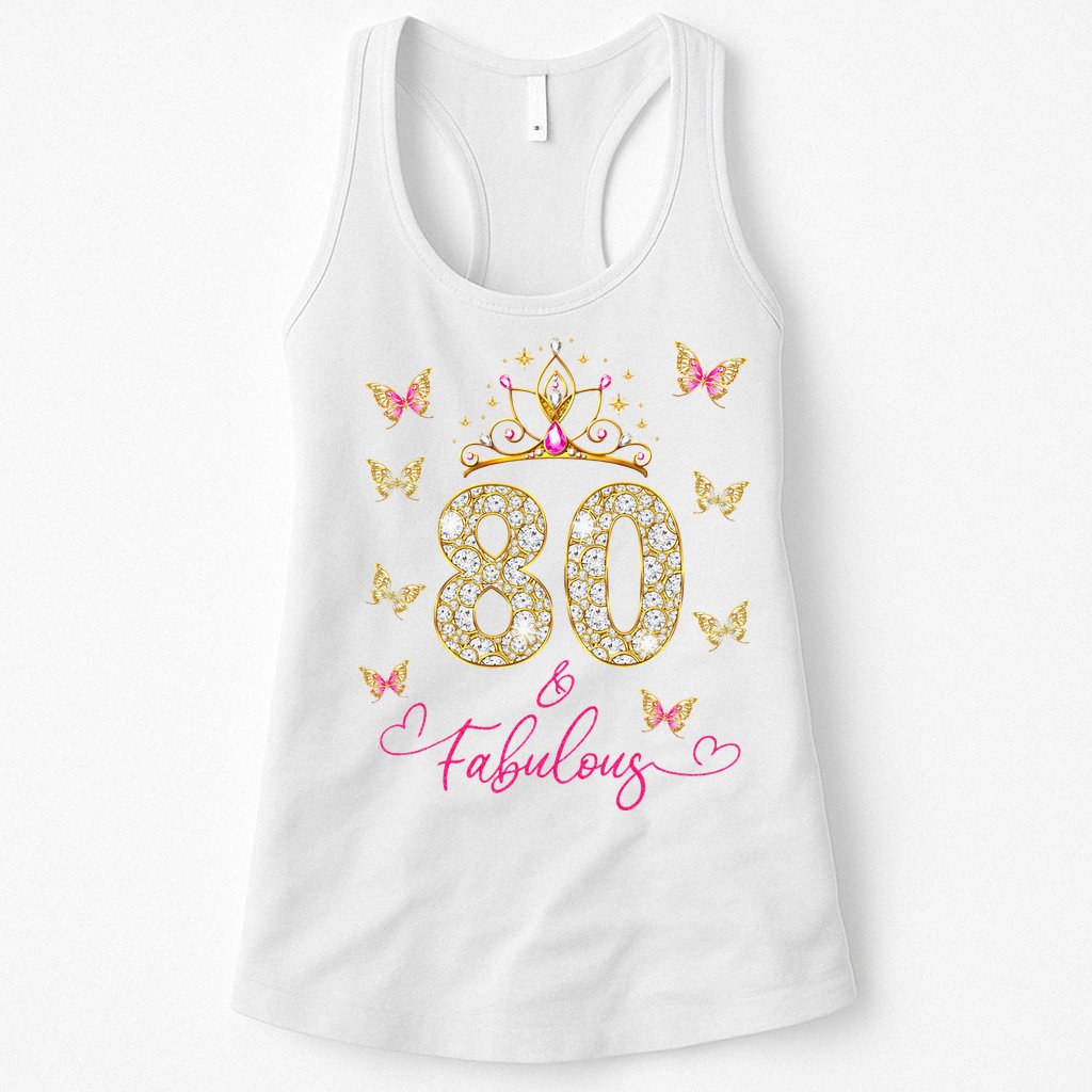 80 And Fabulous 80 Years Old Women 80th Birthday Womens Tank Top