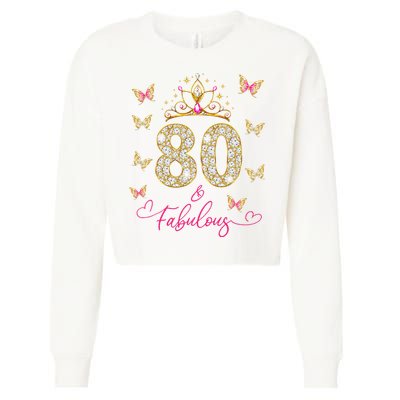 80 And Fabulous 80 Years Old Women 80th Birthday Cropped Pullover Crew