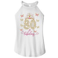 80 And Fabulous 80 Years Old Women 80th Birthday Women's Perfect Tri Rocker Tank