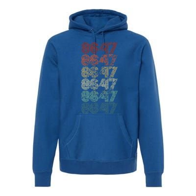 8647 Anti Trump 86 47 Premium Hoodie