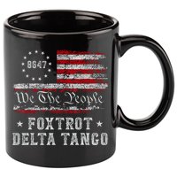 8647 Anti Trump Foxtrots Deltas Tangos Impeach 47 86 47 Flag 11oz C Handle Ceramic Mug