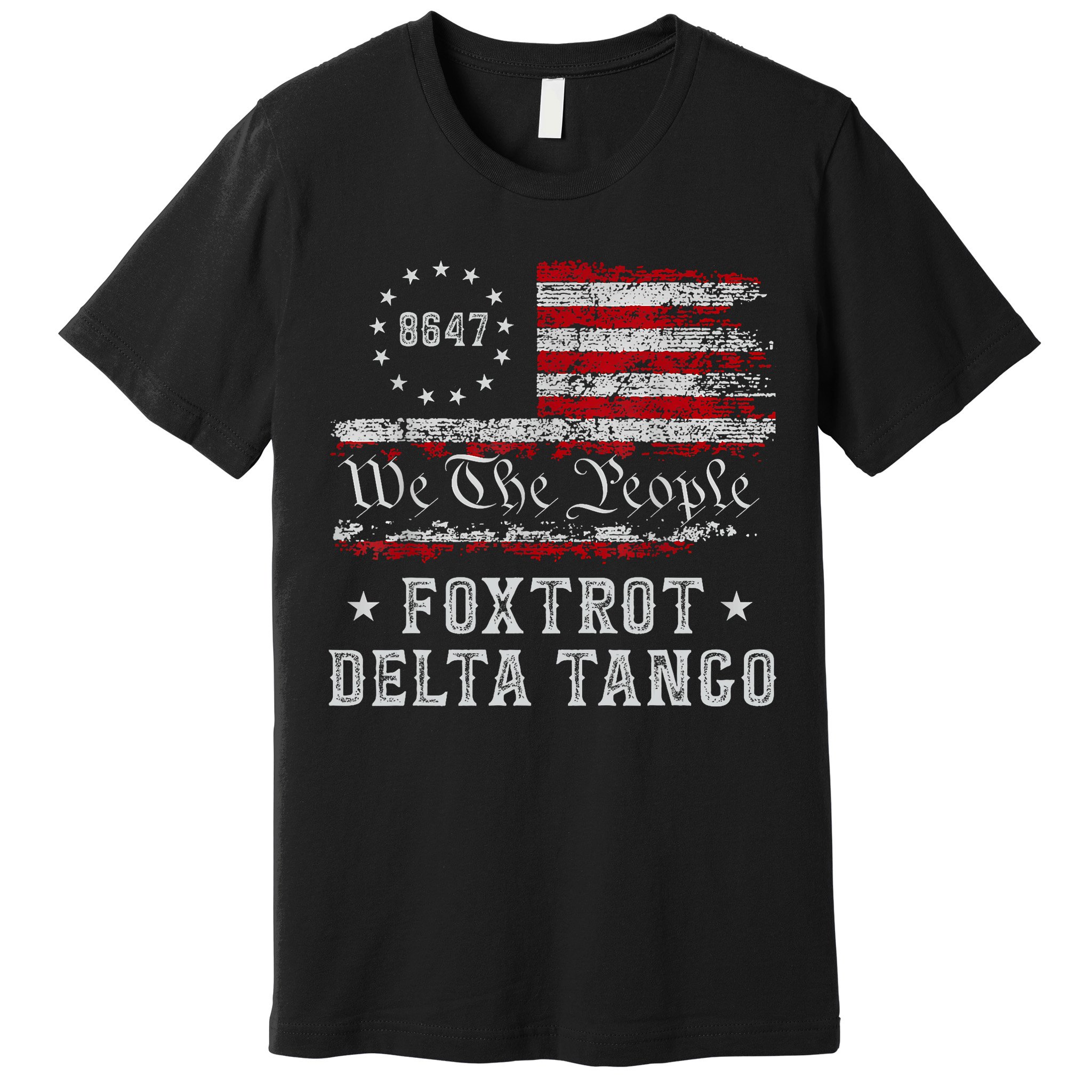8647 Anti Trump Foxtrots Deltas Tangos Impeach 47 86 47 Flag Premium T-Shirt