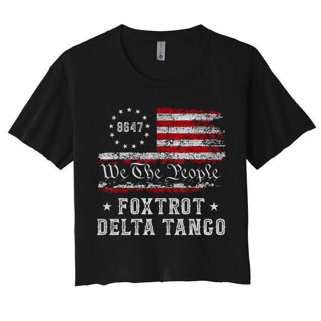 8647 Anti Trump Foxtrots Deltas Tangos Impeach 47 86 47 Flag Crop Top