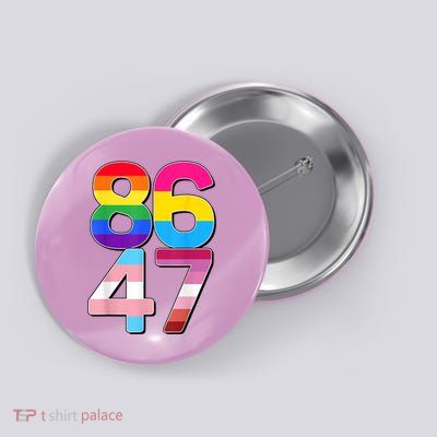 8647 Anti Trump President Rainbow LGBT  Button