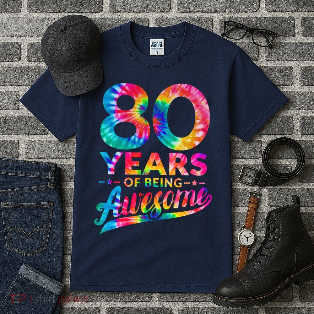 80th Birthday 80 Years Old Tie Dye Awesome Tall T-Shirt
