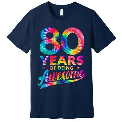 80th Birthday 80 Years Old Tie Dye Awesome Premium T-Shirt