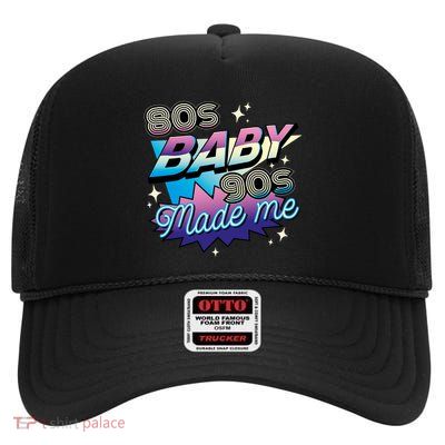 80s Baby 90s Made Me Retro High Crown Mesh Back Trucker Hat