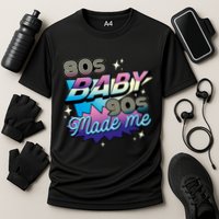 80s Baby 90s Made Me Retro Performance Shirt