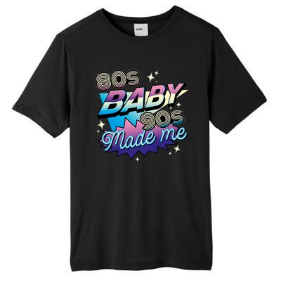 80s Baby 90s Made Me Retro Tall Fusion ChromaSoft Performance T-Shirt