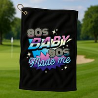80s Baby 90s Made Me Retro Golf Towel