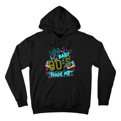 80s Baby 90s Made Me Funny Retro 1980s Tall Hoodie