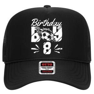 8th Birthday Birthday Boy Birthday Boy Soccer Fan High Crown Mesh Back Trucker Hat