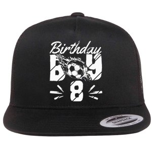 8th Birthday Birthday Boy Birthday Boy Soccer Fan Flat Bill Trucker Hat