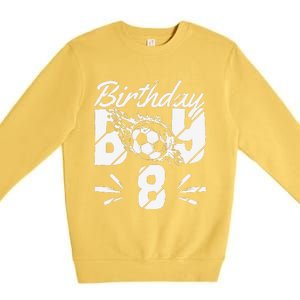 8th Birthday Birthday Boy Birthday Boy Soccer Fan Premium Crewneck Sweatshirt