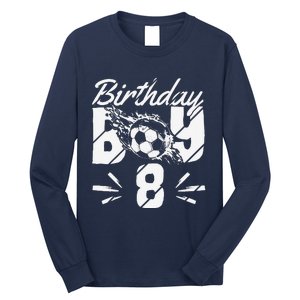 8th Birthday Birthday Boy Birthday Boy Soccer Fan Long Sleeve Shirt