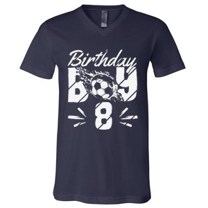 8th Birthday Birthday Boy Birthday Boy Soccer Fan V-Neck T-Shirt