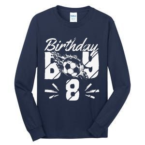 8th Birthday Birthday Boy Birthday Boy Soccer Fan Tall Long Sleeve T-Shirt