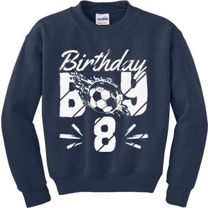 8th Birthday Birthday Boy Birthday Boy Soccer Fan Kids Sweatshirt